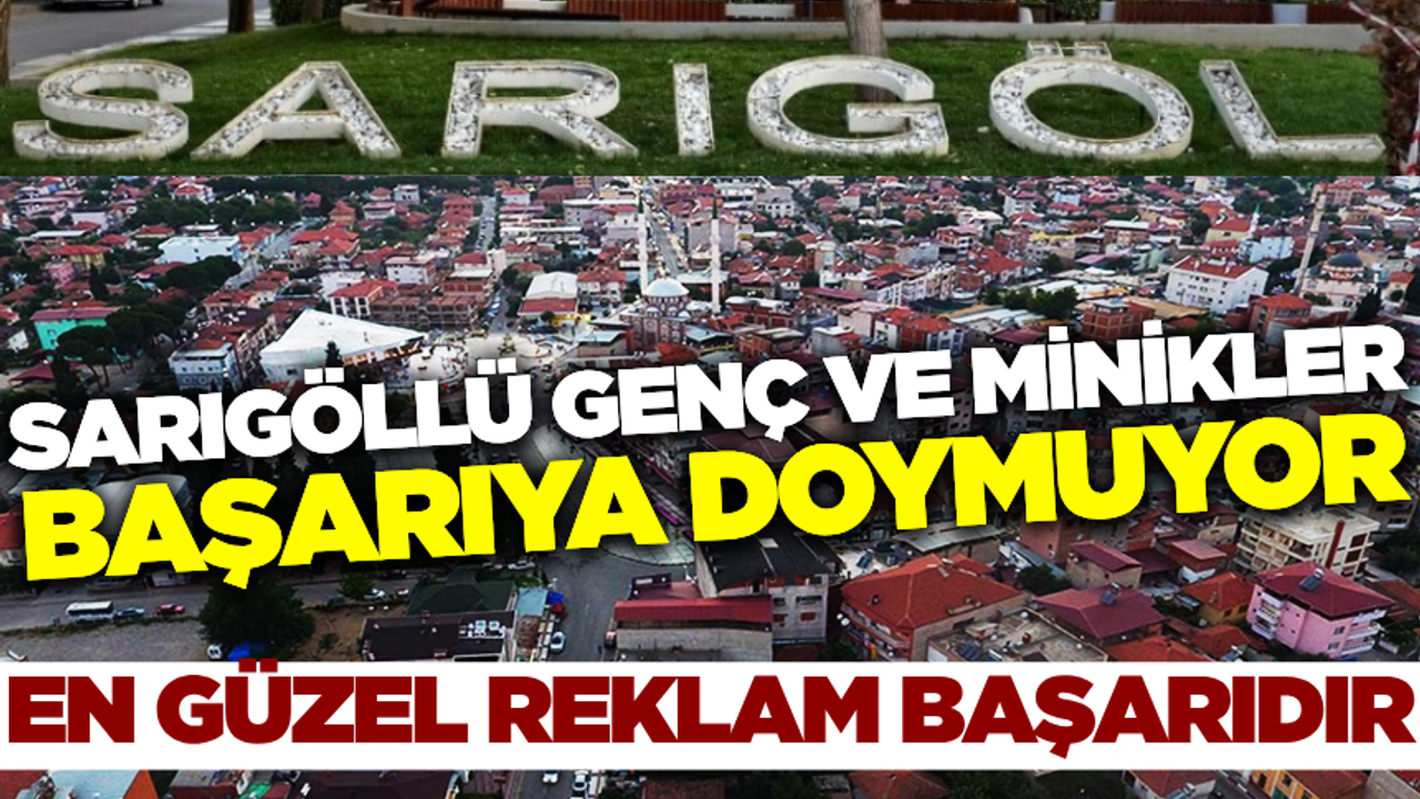 Sarıgöl’de spor sevdası başarıya dönüşüyor