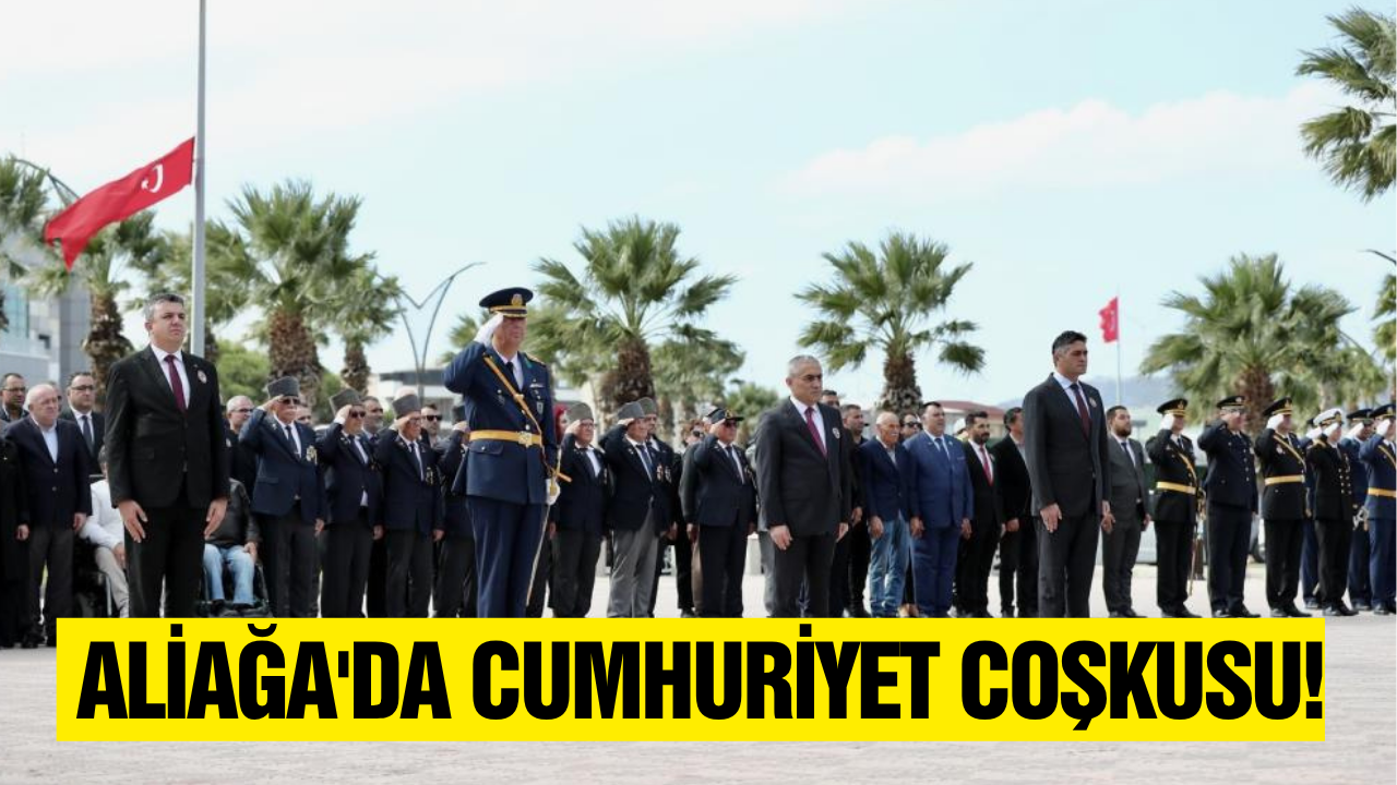 Aliağa'da Cumhuriyet'in 102. yılı coşkuyla kutlandı