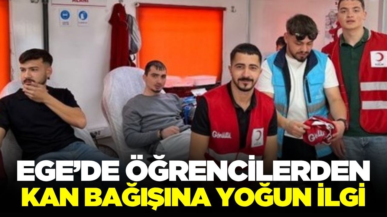 Ege'de öğrencilerden kan bağışı