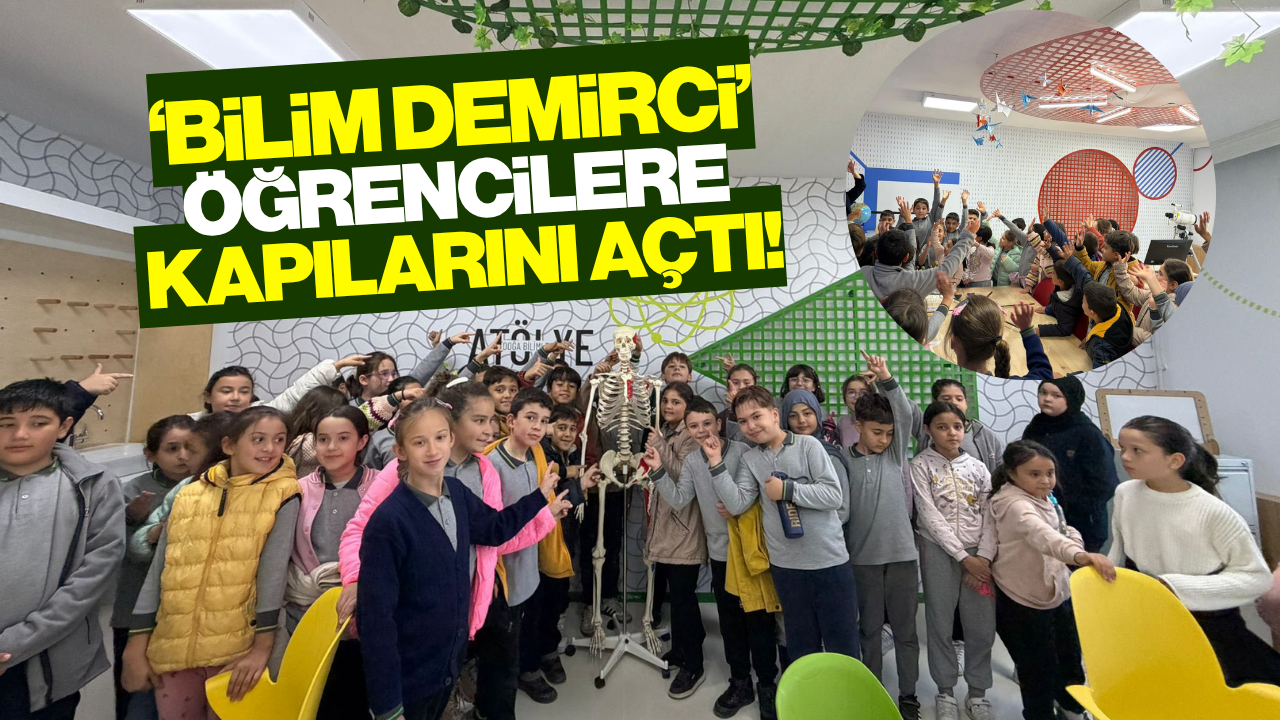 Eğitimin yeni merkezi 'Bilim Demirci', ilk ziyaretçilerini ağırladı