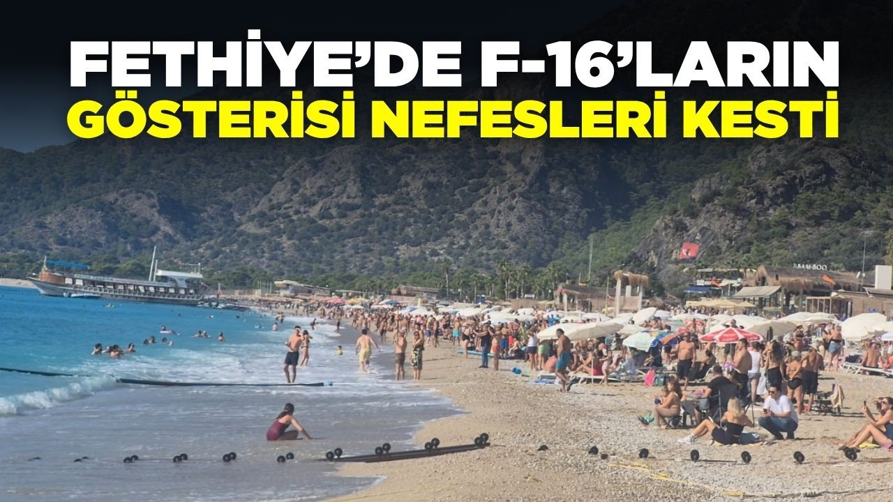 Ege'de F-16’ların gösterisi izleyicilerden tam not aldı!