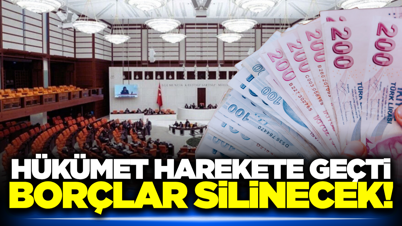 Hükümet harekete geçti: Bu borçlara af geldi!