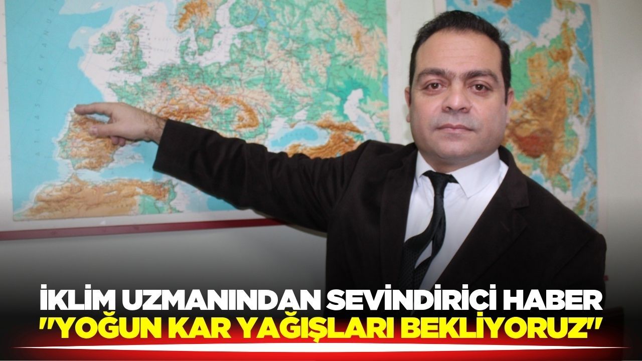 İklim uzmanından sevindirici haber geldi!