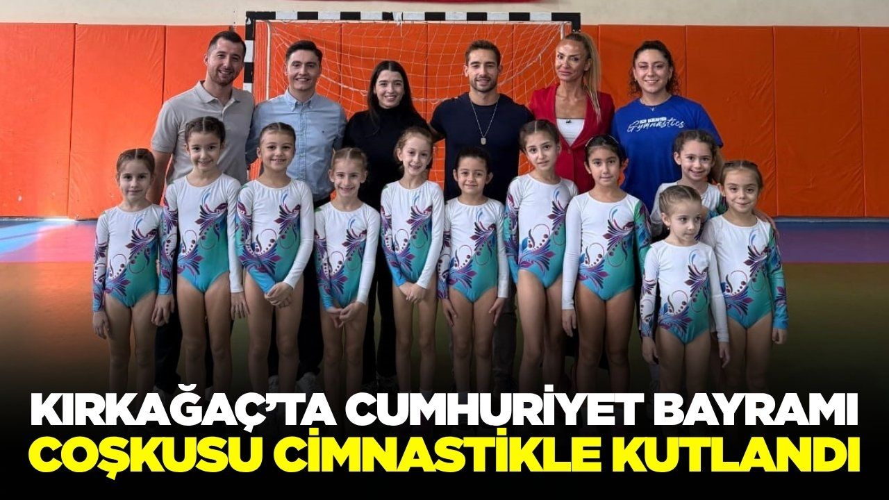 Kırkağaç’ta Cumhuriyet coşkusu Artistik Cimnastik Turnuvasıyla yaşandı