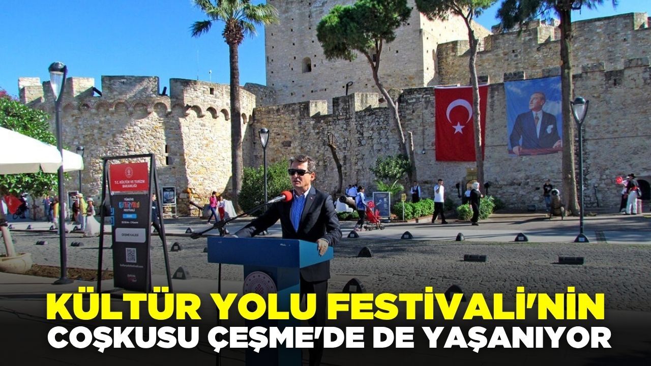 Çeşme'de Kültür Yolu Festivali coşkusu!