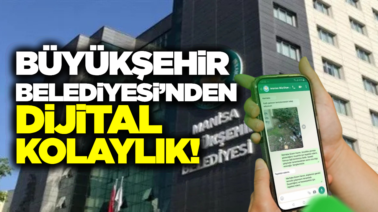 Manisa Büyükşehir'den dijital dönüşümde yeni adım!