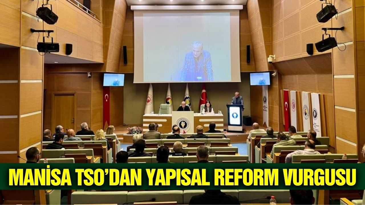 Manisa TSO'dan ekonomik istikrar vurgusu!