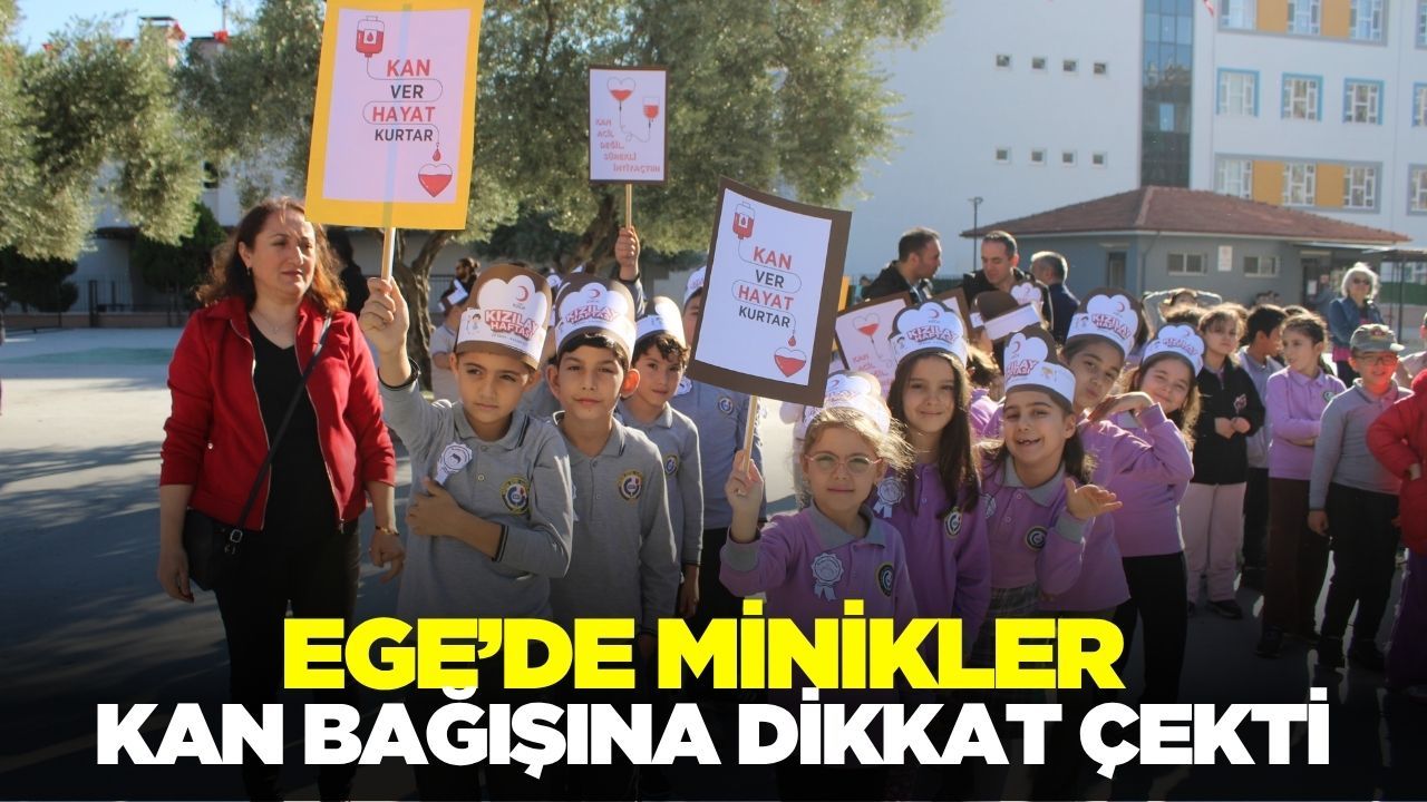 Ege'de minikler kan bağışının önemini anlattı!