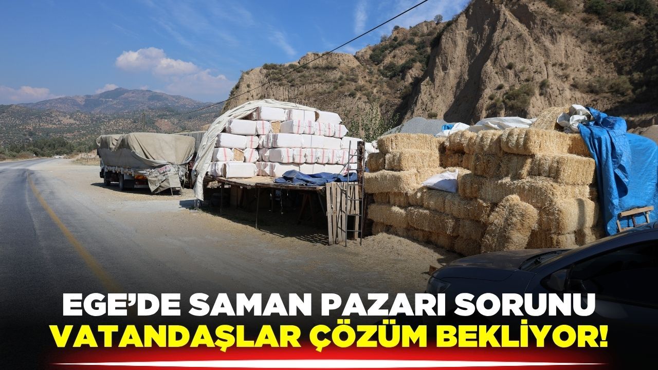 Ege'de saman pazarı sürücülere zor anlar yaşatıyor