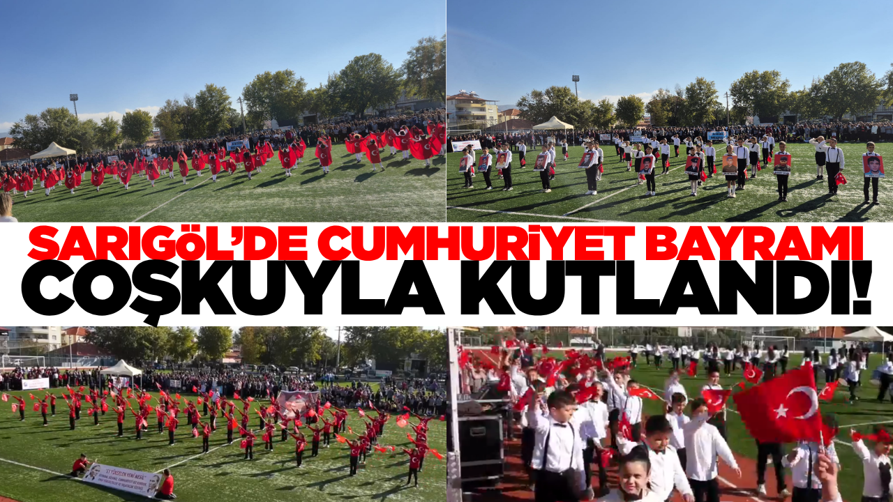 Sarıgöl'de Cumhuriyetin 102. yılı coşkuyla kutlandı!