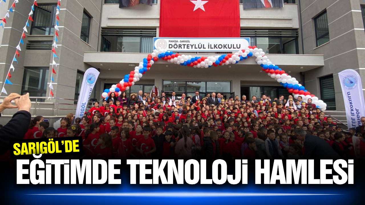 Sarıgöl'ün en yeni okulunda dijital dönem!