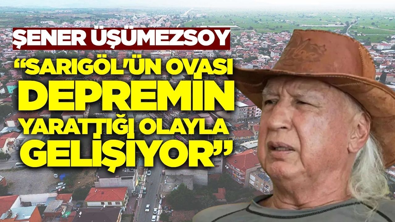 Prof. Üşümezsoy: "Manisa ovaları depremin eseri"