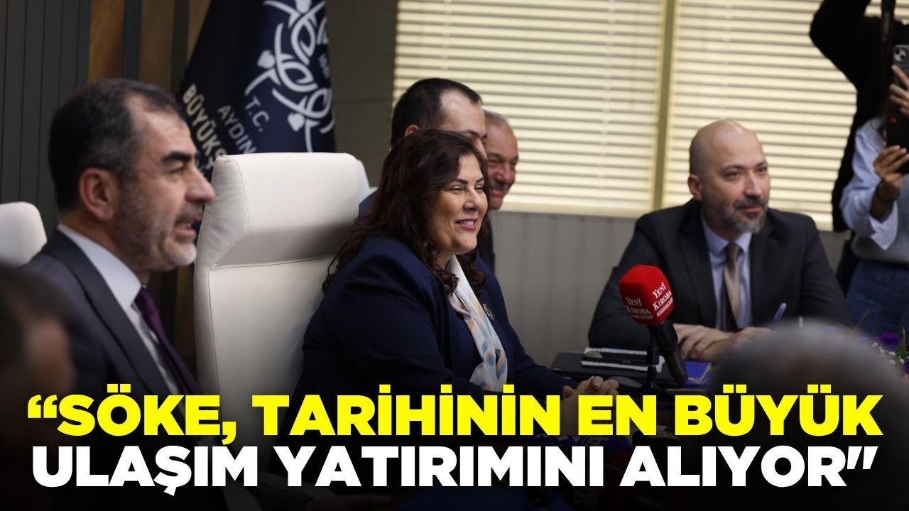 Söke, tarihinin en büyük yatırımını alıyor!