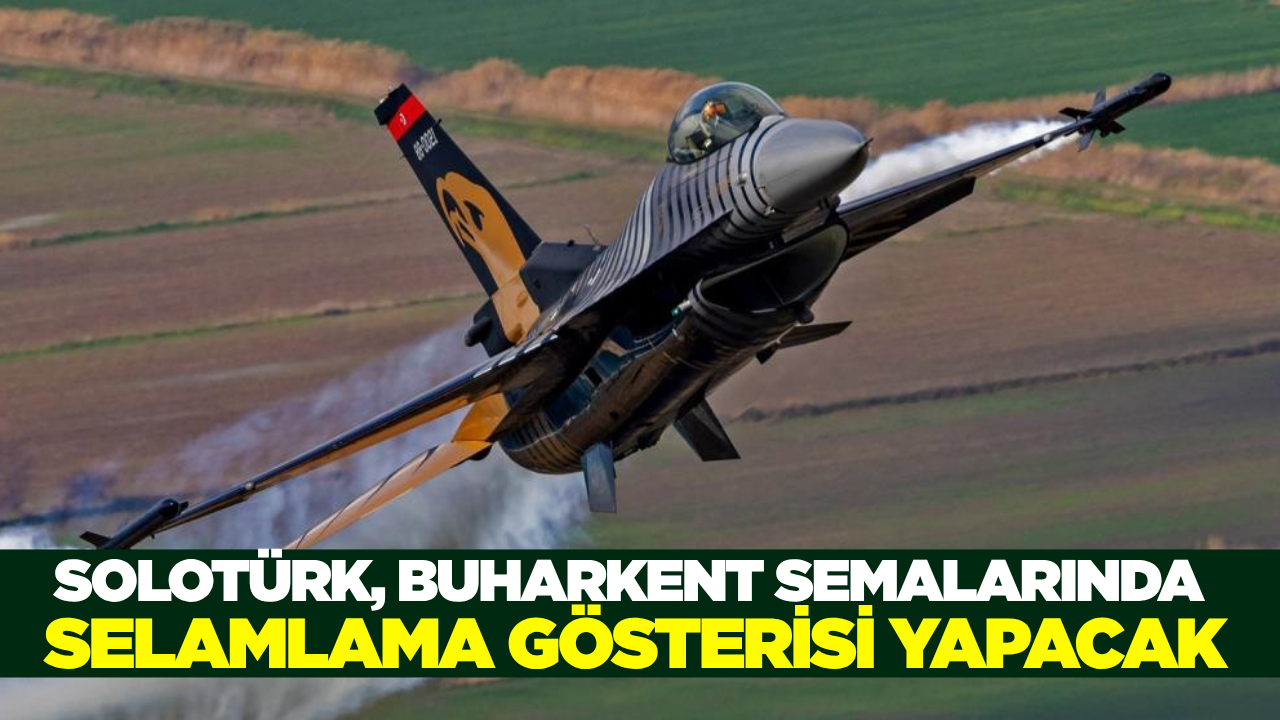 SOLOTÜRK Buharkent semalarını şenlendirecek