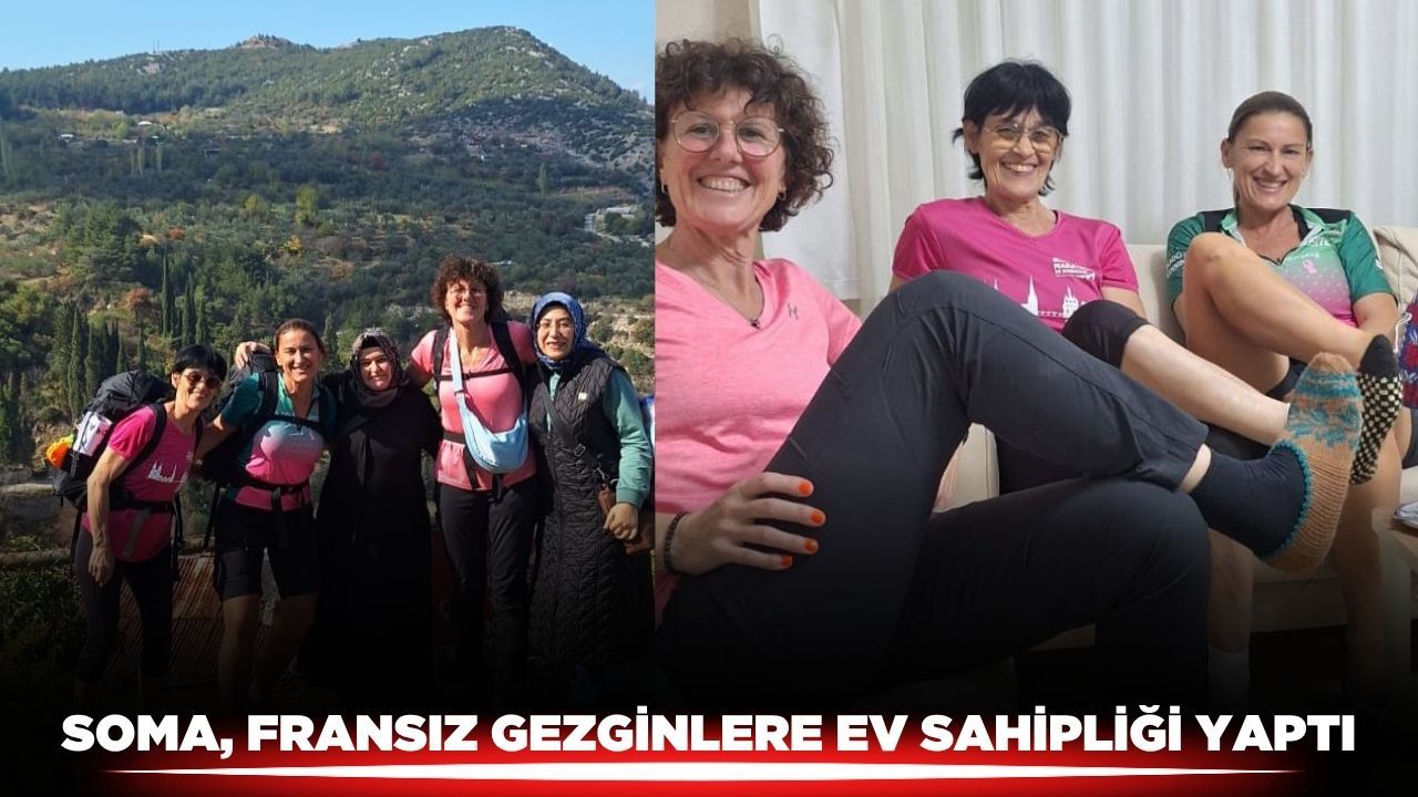Soma, tarihi Darkale’de Fransız gezginlere ev sahipliği yaptı