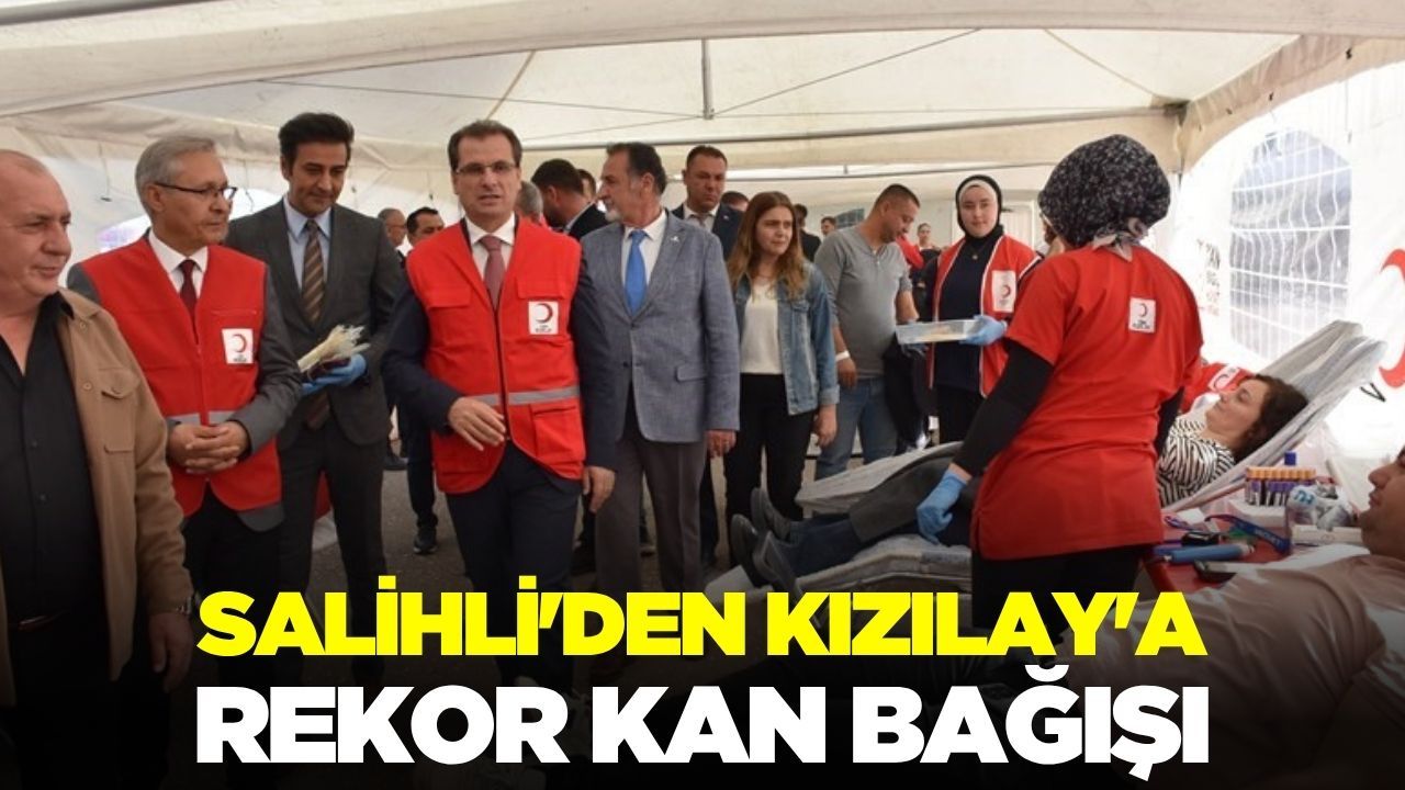 Salihli'de kan bağışına yoğun ilgi!