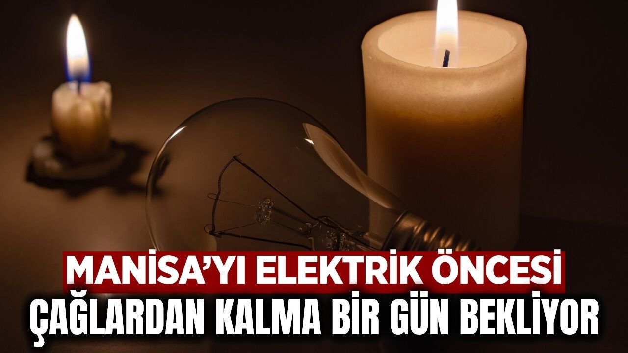 Manisa'da 13 ilçe karanlığa bürünecek! Listeye bakın önleminizi alın