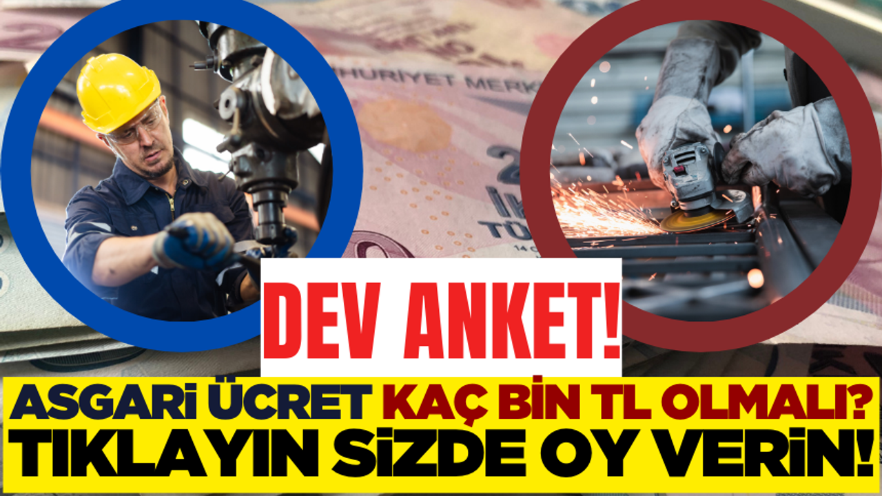 Sizce Asgari Ücret Kaç Bin TL Olmalı?