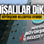 Manisa Büyükşehir Belediyesi'nden vatandaşlara kritik uyarı!