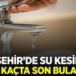 Alaşehir'de su kesintisi ne zaman sona erecek?
