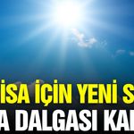 Manisa'da termometreler 38 dereceyi gösterecek!