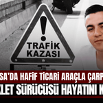 Manisa'da hafif ticari araçla çarpışan motosiklet sürücüsü hayatını kaybetti