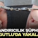 Turgutlu'da aranan dolandırıcılık şüphelisi yakalandı