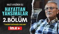 Hayattan Yansımalar 2. Bölüm-''Takım Elbisenin Anlamı''
