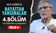 Hayattan Yansımalar 4. Bölüm-''Siz öğretmen olamazsınız''