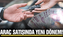 Araç alıp satacaklara kötü haber!