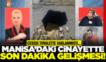 Manisa'daki cinayetle ilgili flaş gelişme!