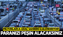 Milyonlarca araç sahiplerini ilgilendiren karar!