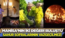 Manisa'da sahur sofralarının vazgeçilmezi!