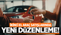 İkinci el araç satışlarında yeni düzenleme!