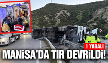 Manisa'da refüje çarpan tır devrildi: 1 yaralı