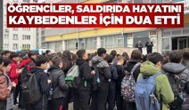 Okul saldırısında hayatını kaybedenler için dua edildi