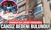 Manisa'da yangında 1 kişi hayatını kaybetti