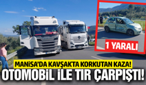Manisa'da otomobil ile tır çarpıştı: 1 yaralı