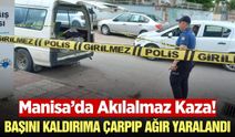 Manisa'da akılalmaz kaza: Seyyar satıcı başını kaldırıma çarpıp ağır yaralandı