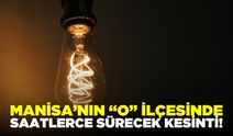 Manisa'nın "o" ilçesinde kesinti: Saatlerce sürecek!