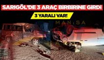 Sarıgöl’de zincirleme kaza: 3 yaralı