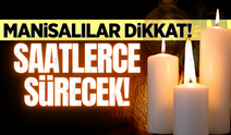 Gediz Elektrik'ten Manisa'nın 11 ilçesine uyarı: "Tedbirli olun"