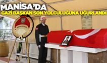 Manisa'da Gazi başkan sonsuzluğa uğurlandı