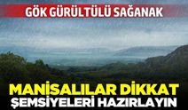 Manisa'da hafta sonu planları iptal! Gök gürültülü sağanak geliyor...