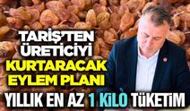TARİŞ'in kuru üzüm planı! Yurtiçinde yıllık 85 bin ton tüketim