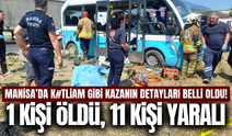 Manisa'da feci kaza: 1 kişi hayatını kaybetti!