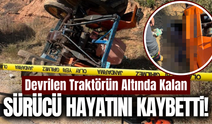 Aydın'da traktör devrildi: Sürücü hayatını kaybetti!
