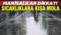 Manisalılar dikkat: Yağmur kapıda!