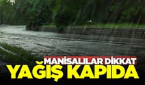 Manisa’ya yağmur geliyor: İşte detaylar