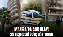 Manisa'da feci kaza: 25 yaşındaki genç yaşam mücadelesi veriyor